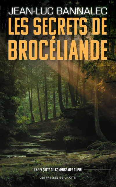 Les Secrets de Brocéliande - Jean-Luc Bannalec - PRESSES CITE