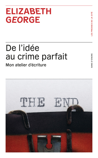 De l'idée au crime parfait - Mon atelier d'écriture - ELIZABETH GEORGE, Laura Bourgeois - PRESSES CITE