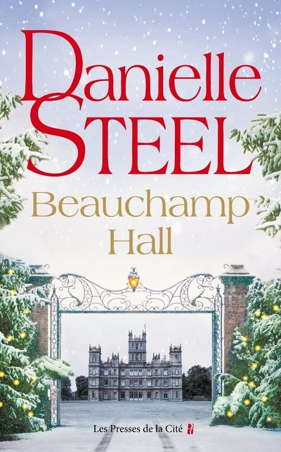 Beauchamp Hall - Danielle Steel, Laura Bourgeois - PRESSES CITE