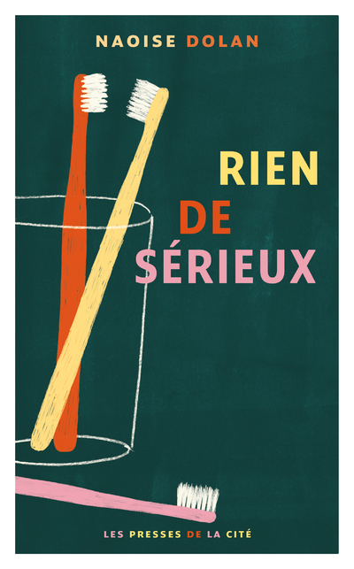 Rien de sérieux - Naoise Dolan, Nathalie Peronny - PRESSES CITE