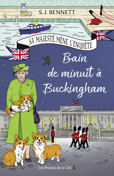 Bain de minuit à Buckingham - S.J. Bennett, Mickey Gaboriaud - PRESSES CITE