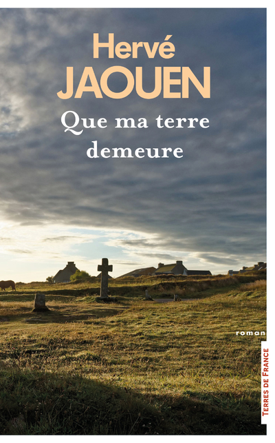 Que ma terre demeure - Hervé Jaouen - PRESSES CITE