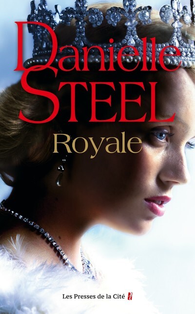 Royale - Danielle Steel, Marion Roman - PRESSES CITE