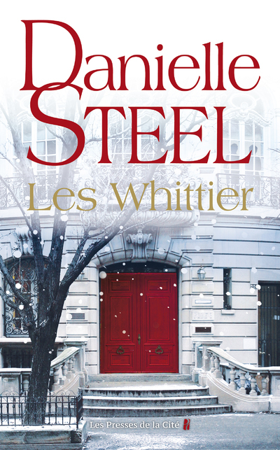 Les Whittier - Danielle Steel, Danièle Darneau - PRESSES CITE