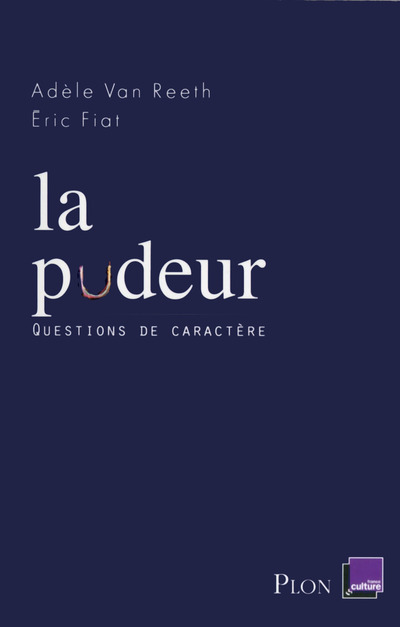 La pudeur - Adèle Van Reeth, Eric Fiat - PLON