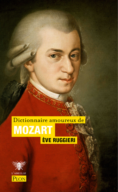 Dictionnaire amoureux de Mozart - Eve Ruggieri - PLON