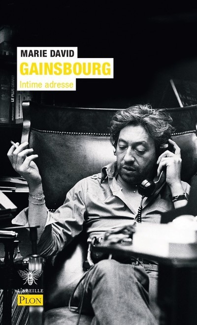 Serge Gainsbourg - Intime adresse - Marie David - PLON