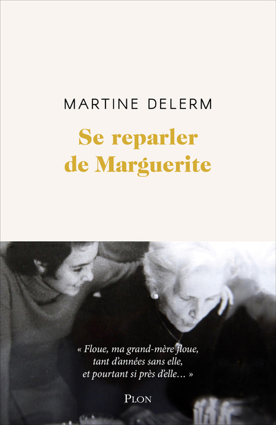 Se reparler de Marguerite - Martine Delerm - PLON