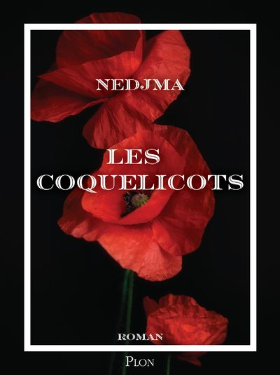 Les Coquelicots - Nedjma Nedjma - PLON