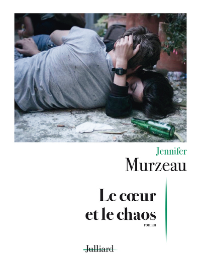 Le coeur et le Chaos - Jennifer Murzeau - JULLIARD