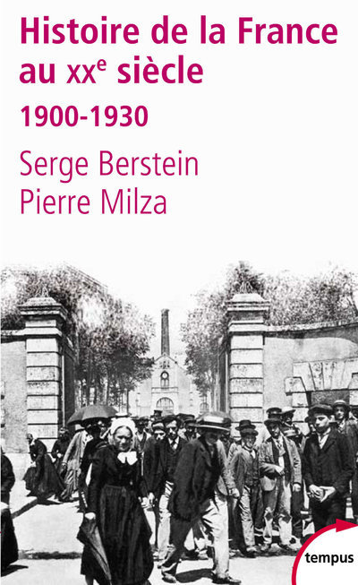 L'histoire de la France au XXe siècle - tome 1 - 1900-1930 - Serge Berstein, Pierre Milza - TEMPUS PERRIN