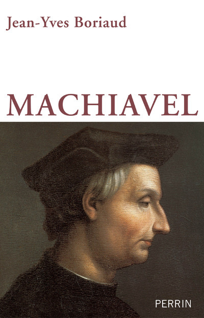 Machiavel - Jean-Yves Boriaud - PERRIN