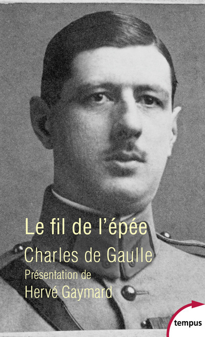 Le fil de l'épée - Charles de Gaulle - TEMPUS PERRIN