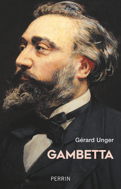 Gambetta - Gérard Unger - PERRIN