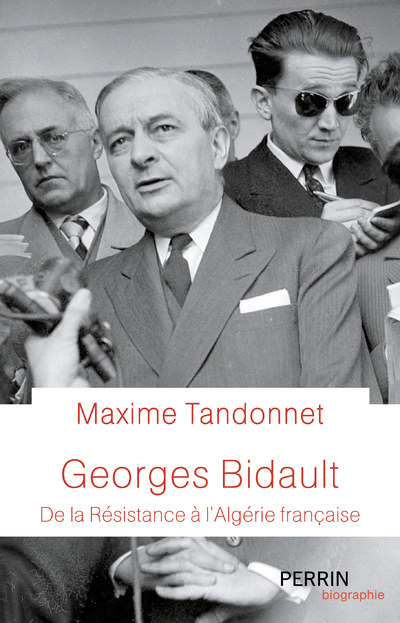 Georges Bidault - Maxime Tandonnet - PERRIN