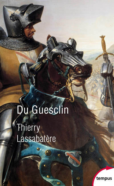 Du Guesclin - Thierry Lassabatère - TEMPUS PERRIN