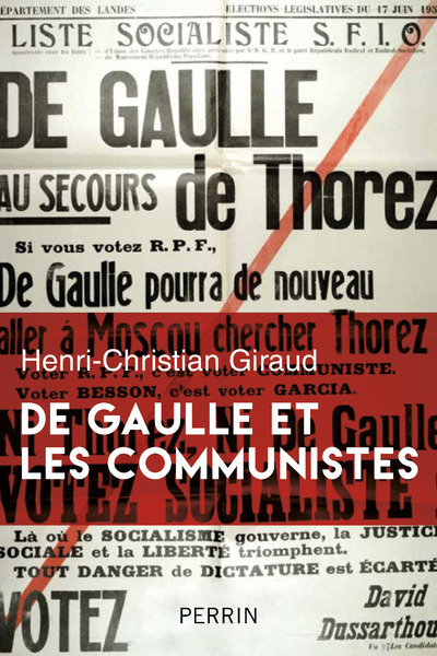 De Gaulle et les communistes - Henri-Christian Giraud - PERRIN