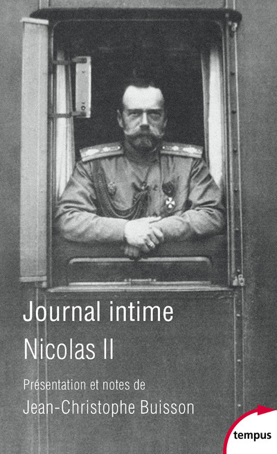 Journal intime Nicolas II - Nicolas II Nicolas II, Jean-Christophe Buisson - TEMPUS PERRIN