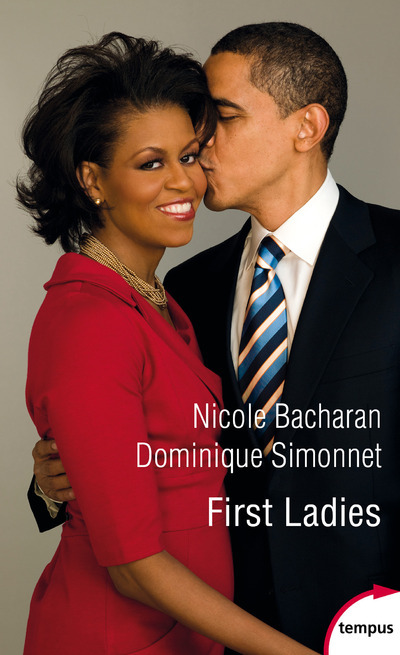 First Ladies - Nicole Bacharan, Dominique Simonnet - TEMPUS PERRIN