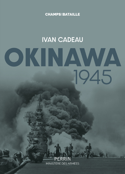 Okinawa 1945 - Ivan CADEAU - PERRIN