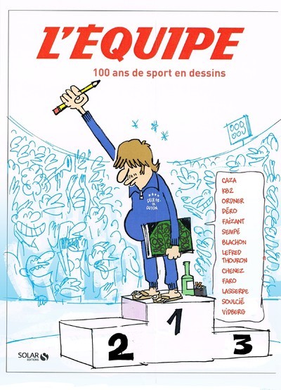 100 ans de sport en dessins - L'équipe L'équipe,  L'Equipe - SOLAR