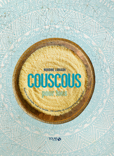 Couscous pour tous - Nordine Labiadh - SOLAR