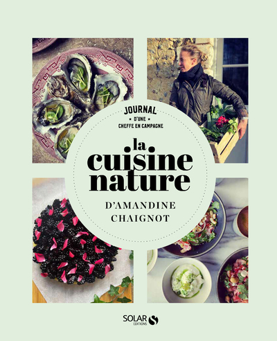 La cuisine nature - Amandine Chaigot - SOLAR