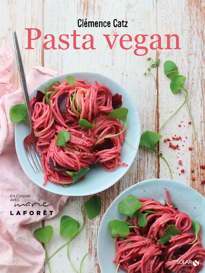 Pasta vegan - Clémence Catz, Marie Laforêt - SOLAR