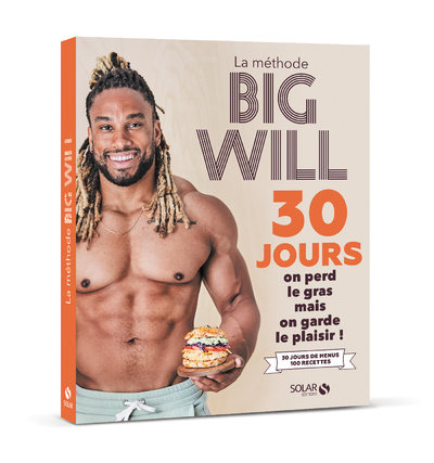 La méthode Big Will en 30 jours - On perd le grasmais on garde le plaisir ! - Willy Trussardi - SOLAR