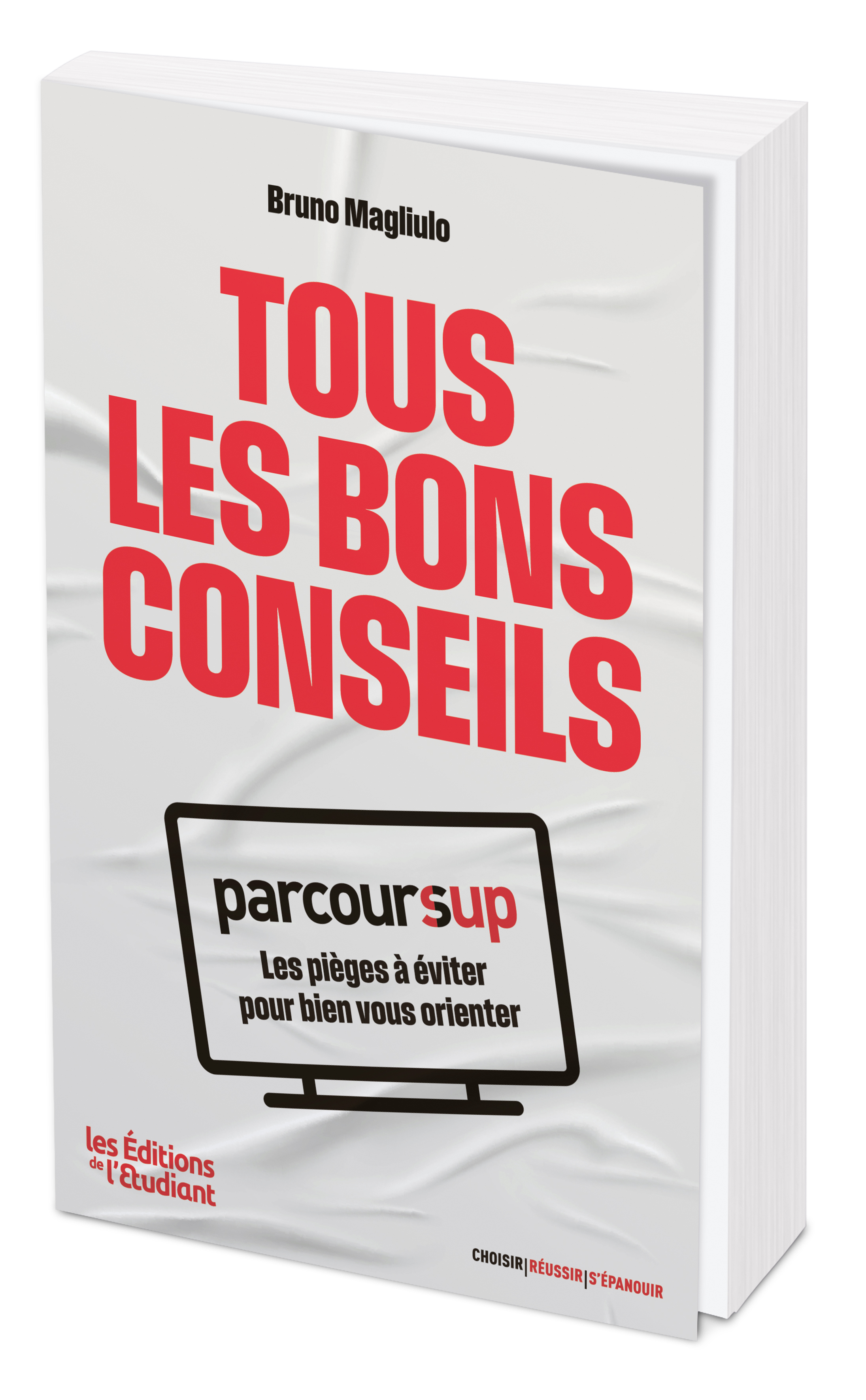 Tous les bons conseils : Parcoursup - Bruno Magliulo - L ETUDIANT