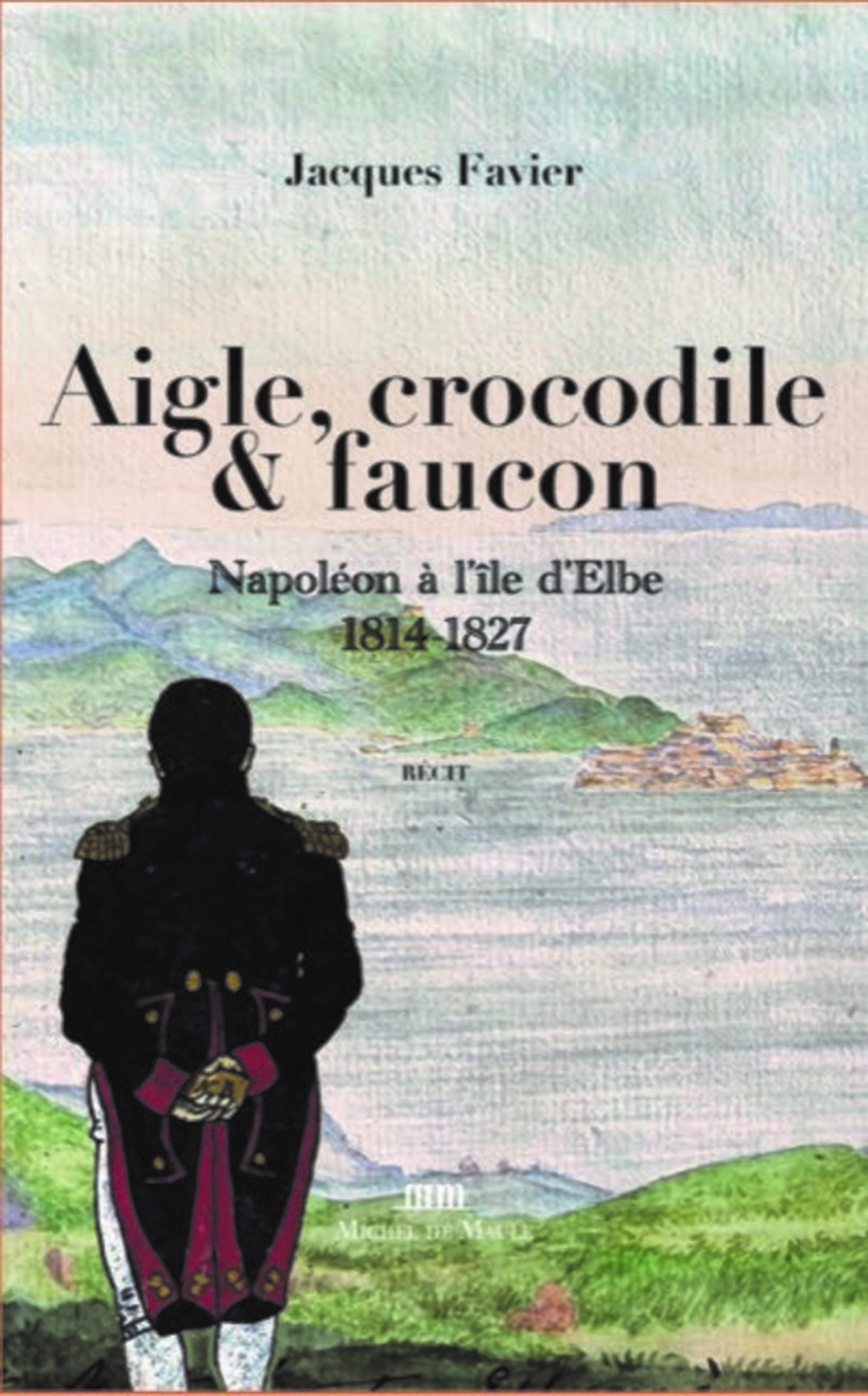 Aigle, crocodile et faucon - Jacques Favier - MICHEL DE MAULE Aigle, crocodile et faucon - Jacques Favier - MICHEL DE MAULE
