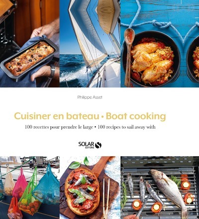 Cuisiner en bateau - Philippe Asset - SOLAR