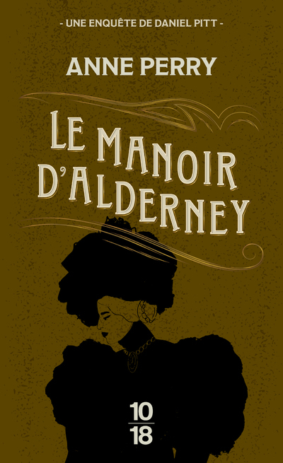 Le Manoir d'Alderney - Anne Perry - 10 X 18