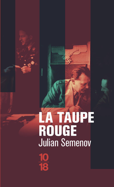 La taupe rouge - Julian Semenov - 10 X 18