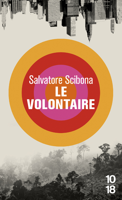 Le volontaire - Salvatore Scibona - 10 X 18