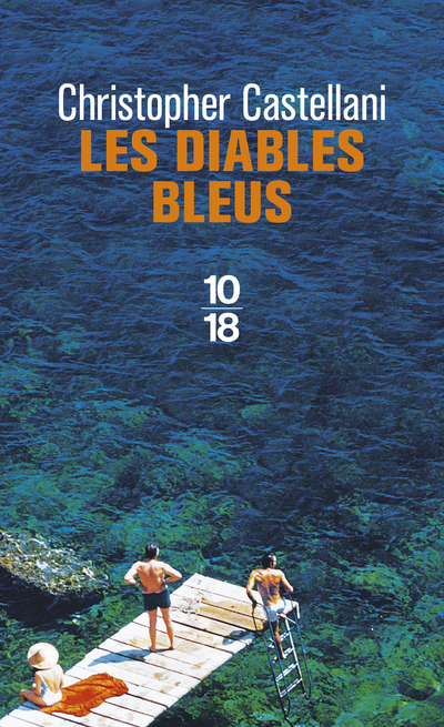 Les diables bleus - Christopher Caste - 10 X 18