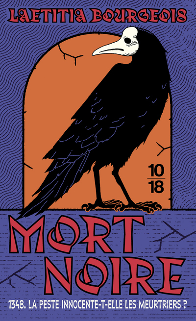 Mort noire - Laetitia Bourgeois - 10 X 18 Mort noire - Laetitia Bourgeois - 10 X 18