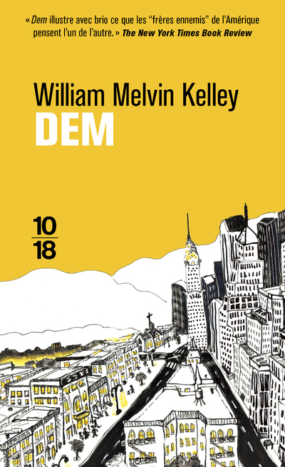 Dem - William Melvin Kelley - 10 X 18