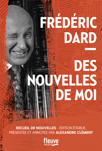 Des nouvelles de moi - Frédéric Dard - FLEUVE EDITIONS