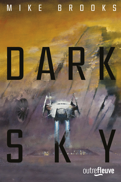 Dark sky - Mike Brooks - FLEUVE EDITIONS