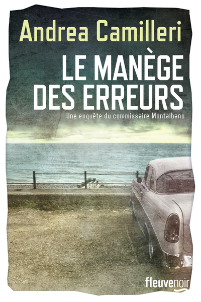 Le manège des erreurs - Andrea Camilleri - FLEUVE EDITIONS