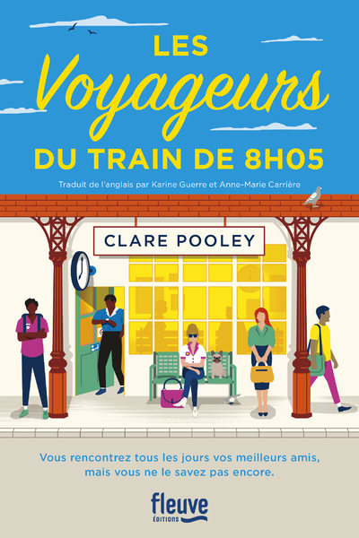 Les Voyageurs du train de 8h05 - Clare Pooley - FLEUVE EDITIONS