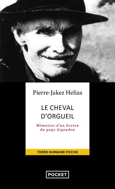 Le cheval d'orgueil - Pierre Jakez Hélias - POCKET