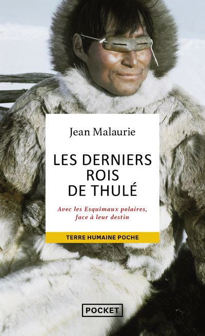 Les derniers rois de Thulé - Jean Malaurie - POCKET