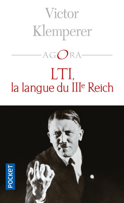 LTI, la langue du IIIème Reich - Victor Klemperer - POCKET