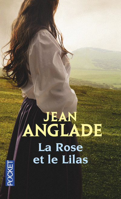 La rose et le lilas - Jean Anglade - POCKET