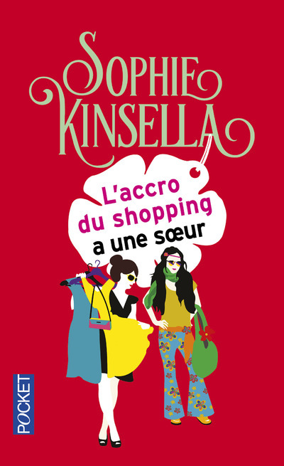 L'accro du shopping a une soeur - Sophie Kinsella - POCKET