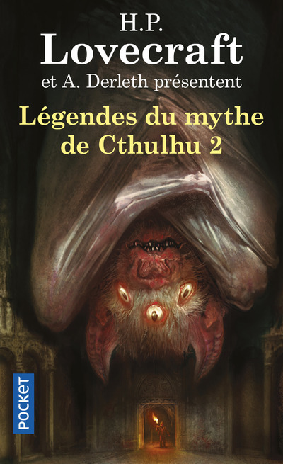 Légendes du mythe de Cthulhu - tome 2 - Howard Phillips Lovecraft - POCKET