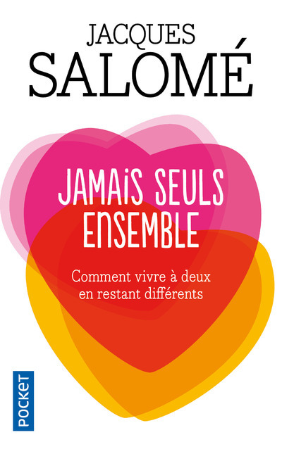 Jamais seuls ensemble - Jacques Salomé - POCKET