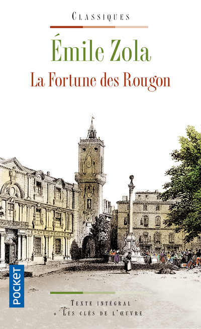 La fortune des Rougon - Émile Zola - POCKET